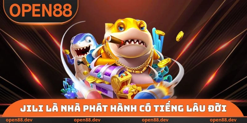 JILI là nhà phát hành có tiếng lâu đời