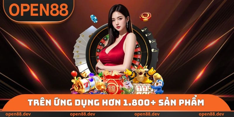 Trên ứng dụng hơn 1.800+ sản phẩm